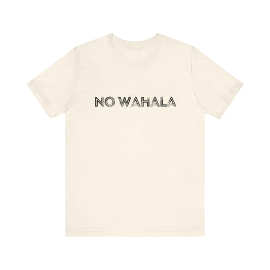 No Wahala Unisex T-shirt