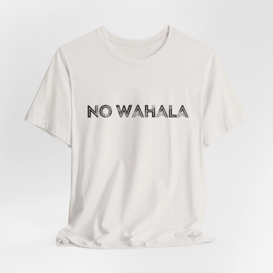 No Wahala Unisex T-shirt